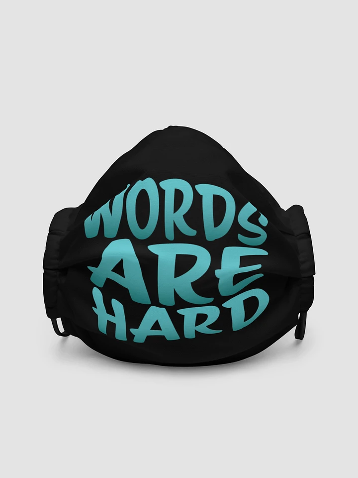 Words Are Hard Face Mask product image (1)