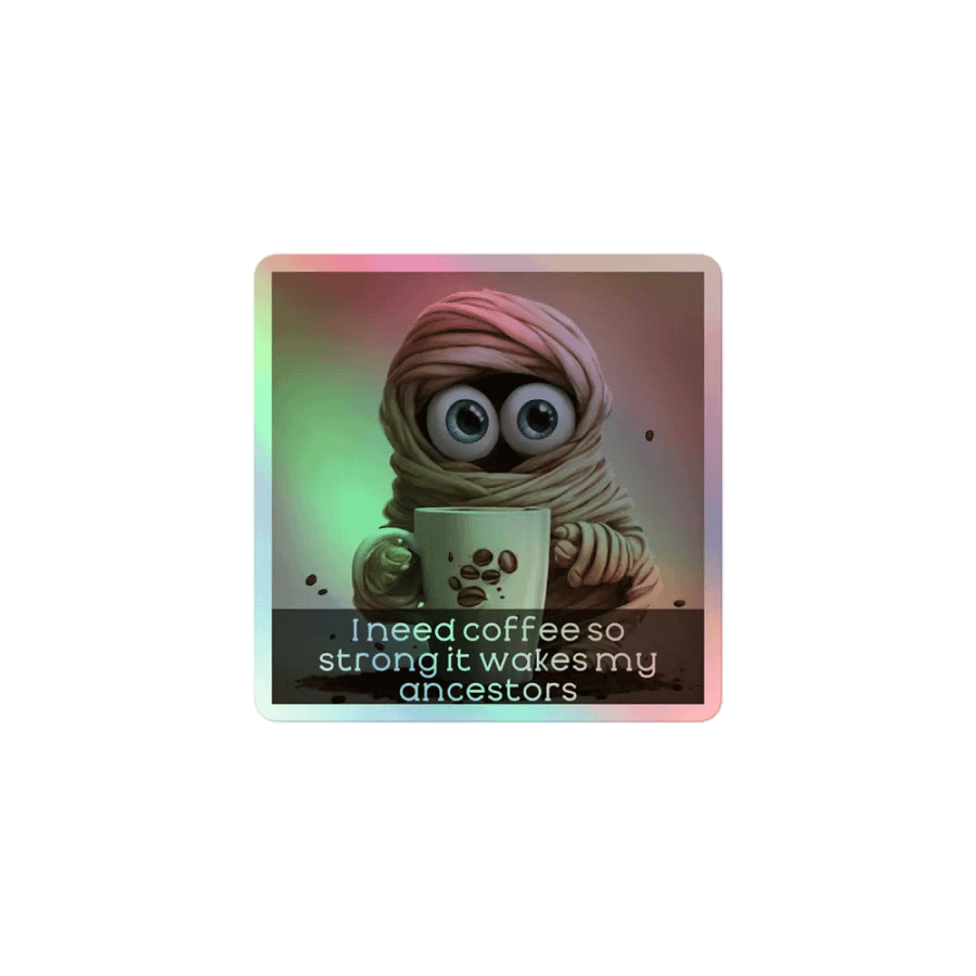 Ancestor Strength Coffee Holographic Sticker Sheet product image (1)