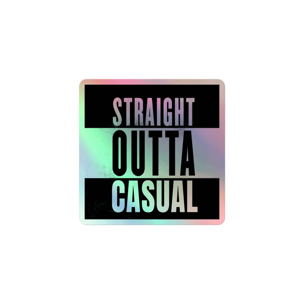 Straight Outta Casual Holographic Sticker Sheet product image (1)