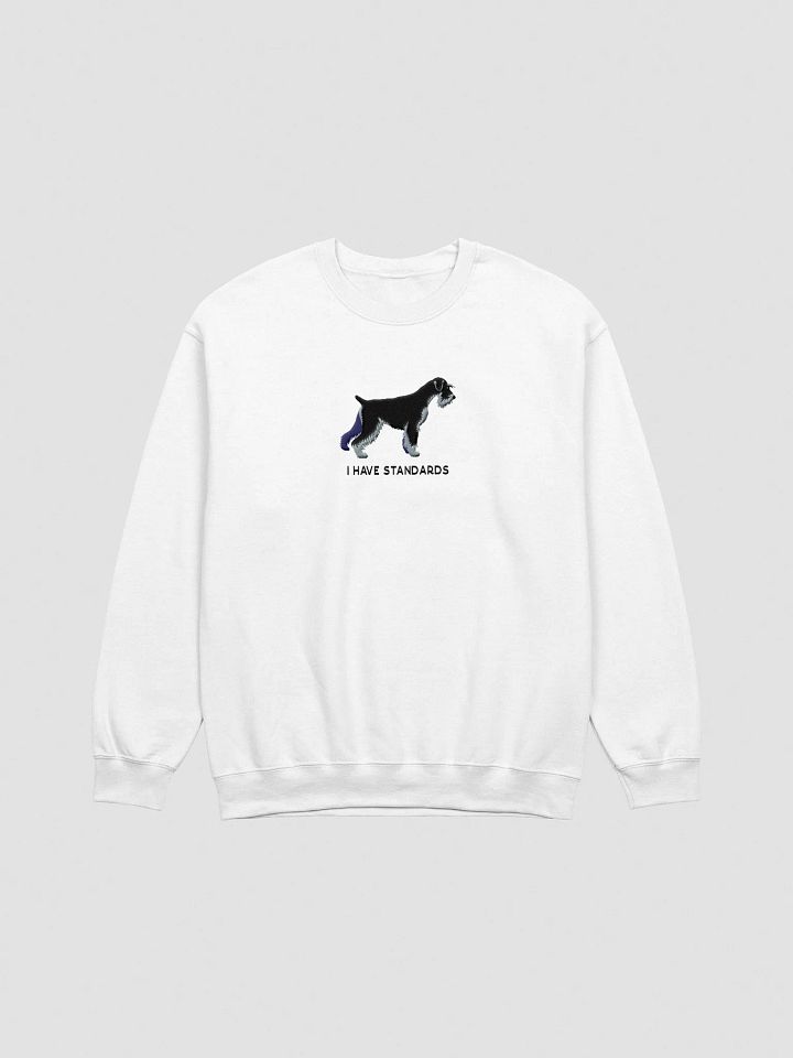 I Have Standards Sweatshirt (Embroidered) of a Standard Schnauzer(Black & Silver) product image (16)