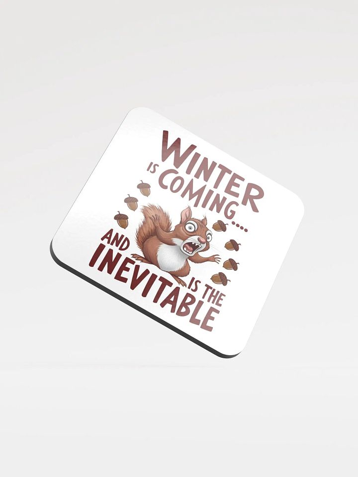 Winter is Coming Squirrel Coaster product image (1)