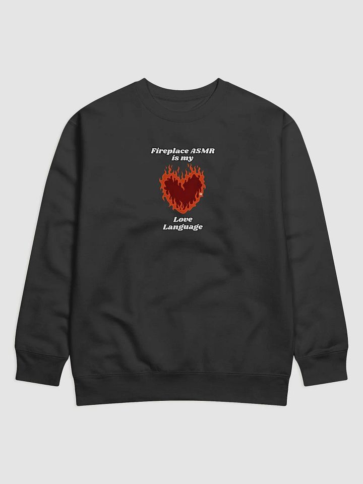 Flaming Heart - Fireplace ASMR is my Love Language | Sweatshirt product image (1)