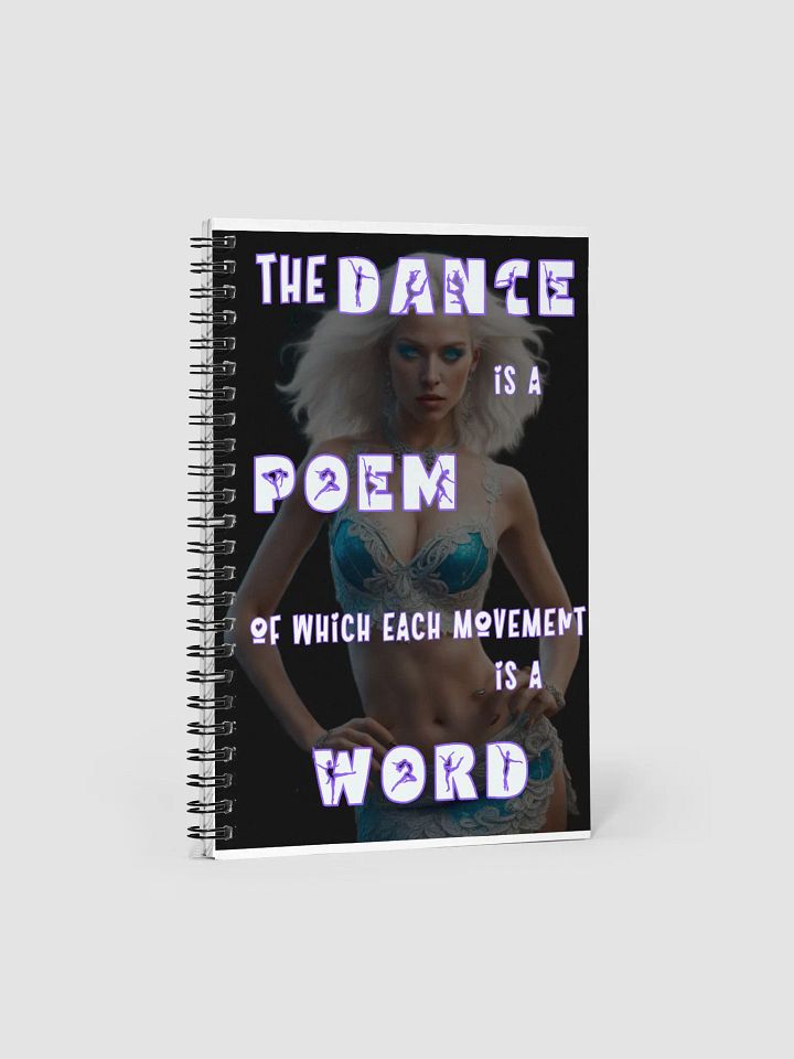 The DANCE is a POEM of which each movement is a WORD product image (2)