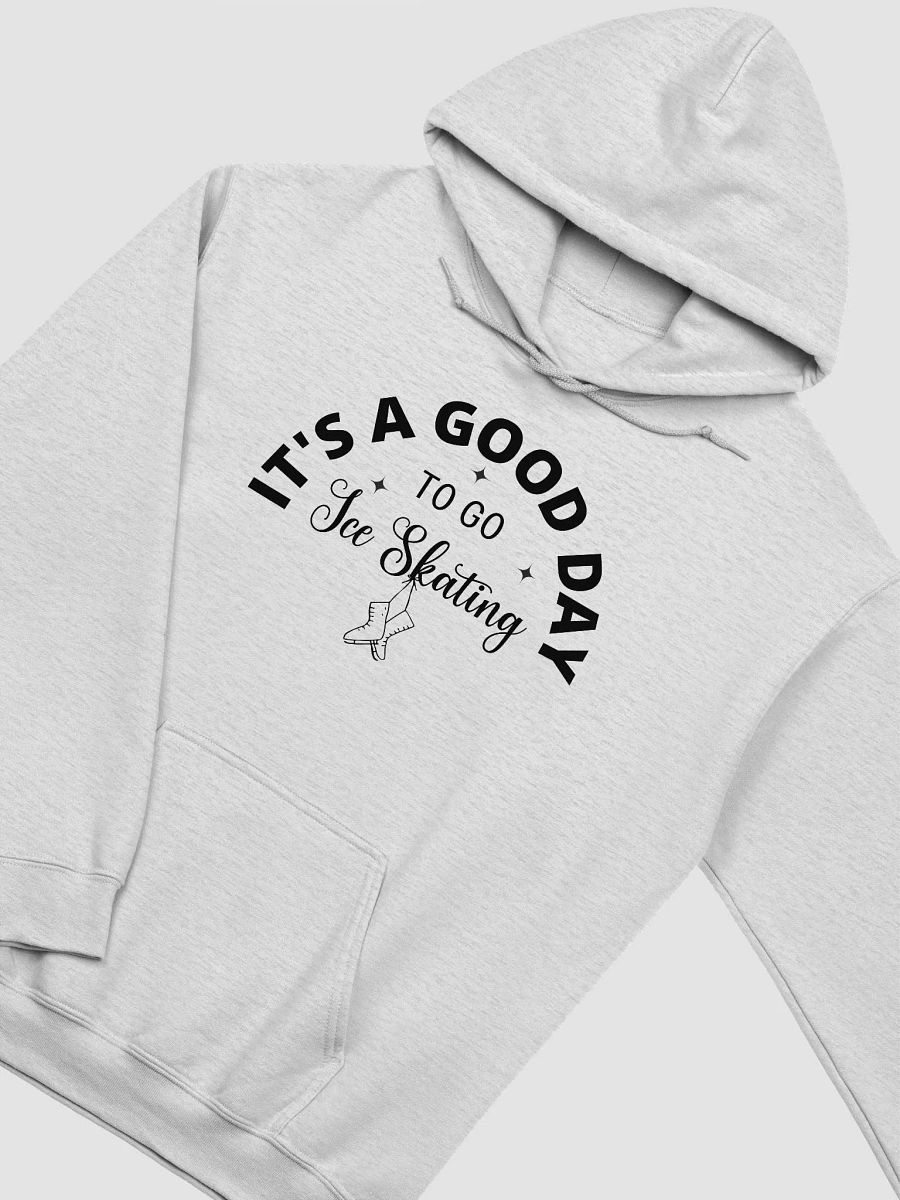 It's a Good Day To Go Ice Skating Hoodie product image (4)