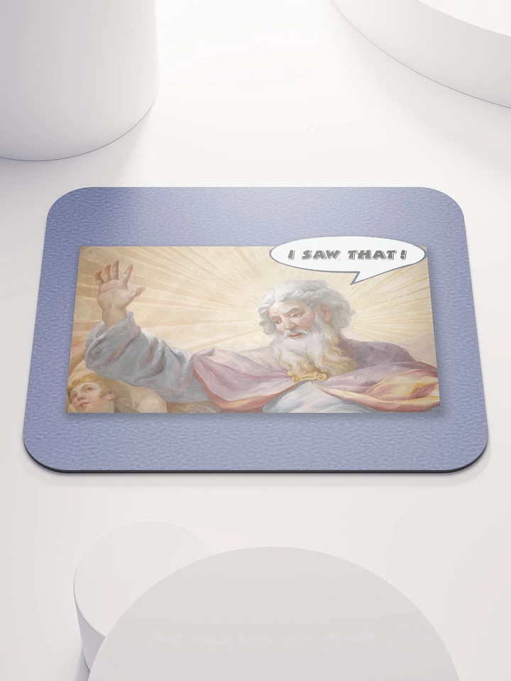 I Saw That Mousepad product image (1)