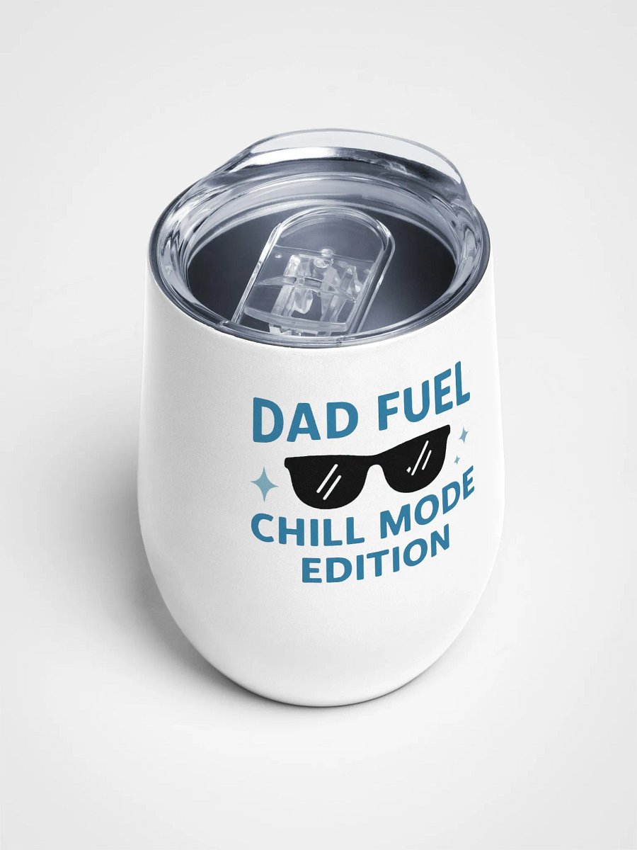 Dad Fuel Wine Tumbler – Chill Mode Edition product image (4)