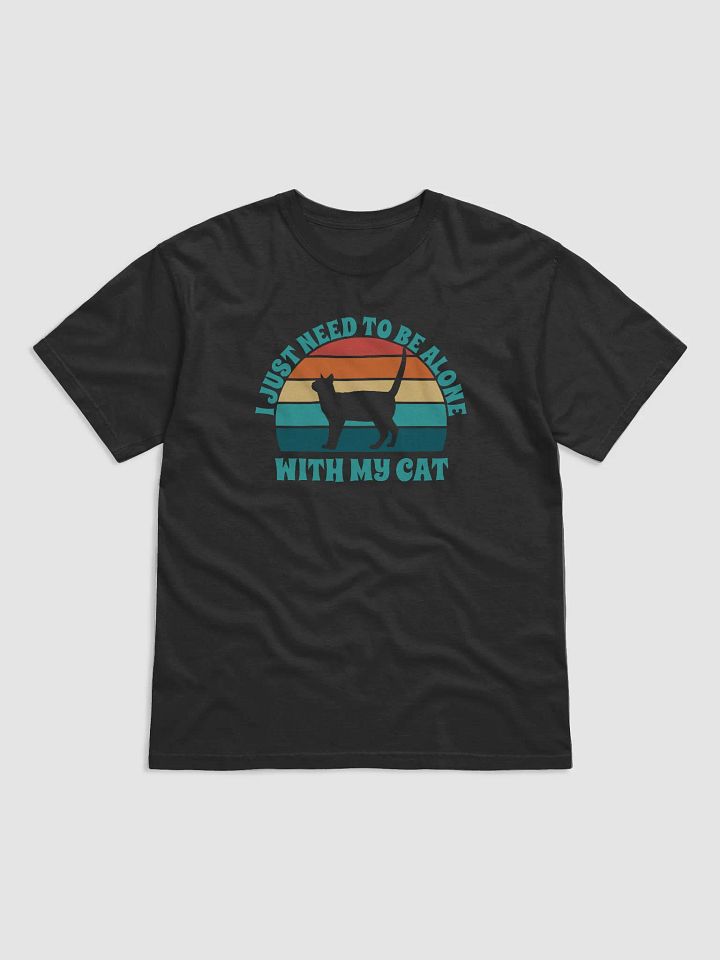 I Just Need To Be Alone with My Cat product image (2)