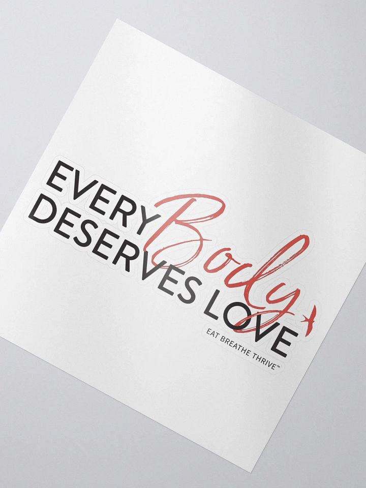 Every Body Deserves Love | sticker product image (2)