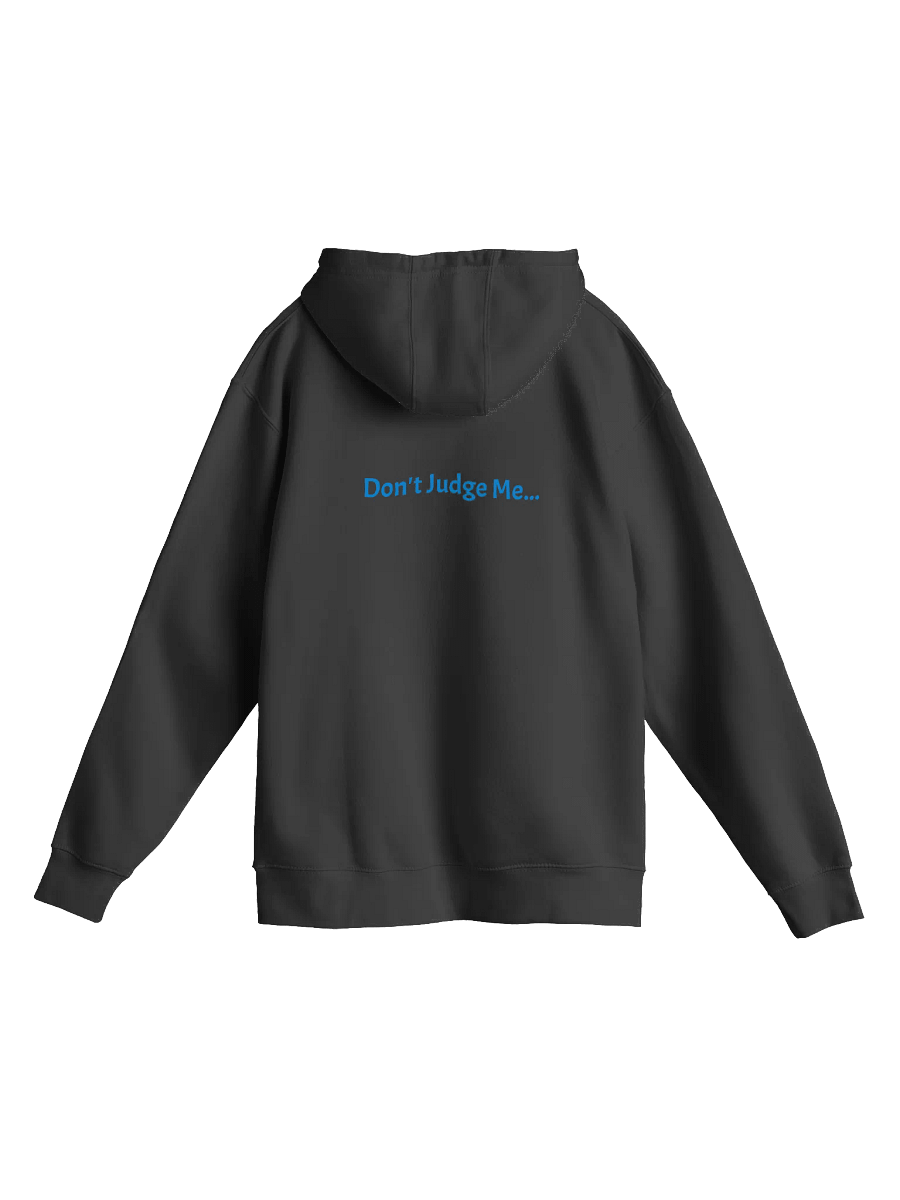 Happy Thoughts - Don't Judge Me - Junk Food - Lane Seven Premium Pullover Hoodie - Text on Front and Back product image (6)