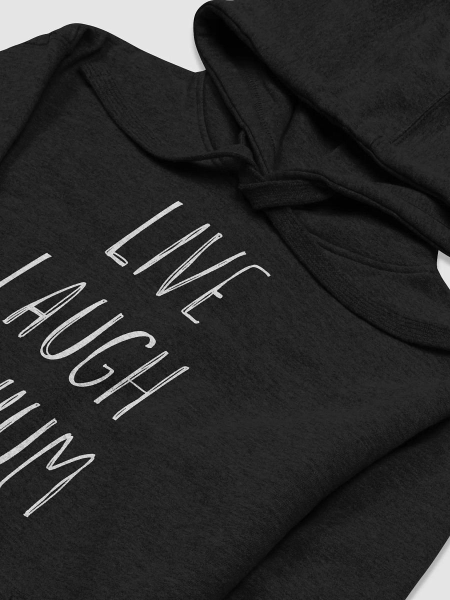 Live Laugh Lithium Hoodie (Unisex) product image (15)