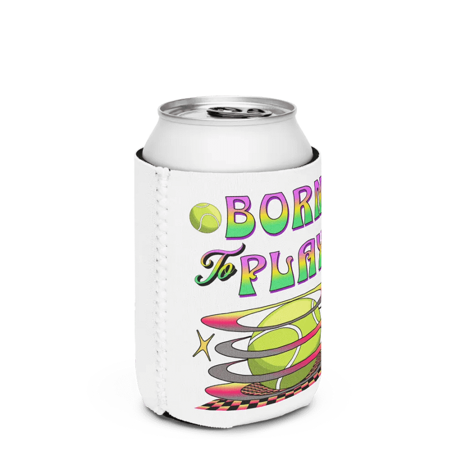 Born To Play Tennis Can Cooler product image (3)