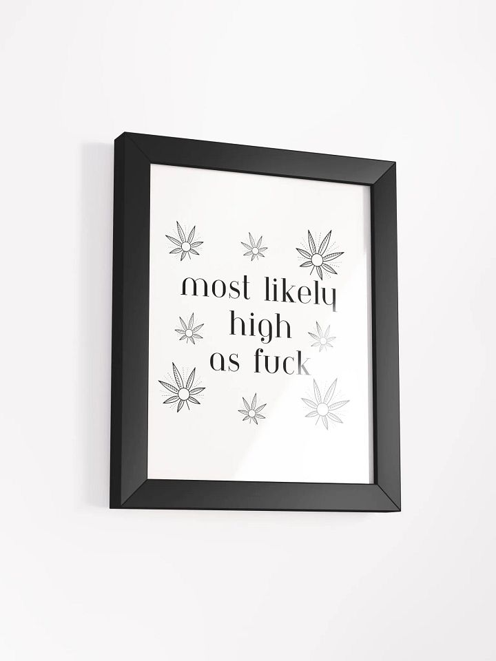 Most Likely High AF Eco-Friendly Wood Framed Poster product image (2)
