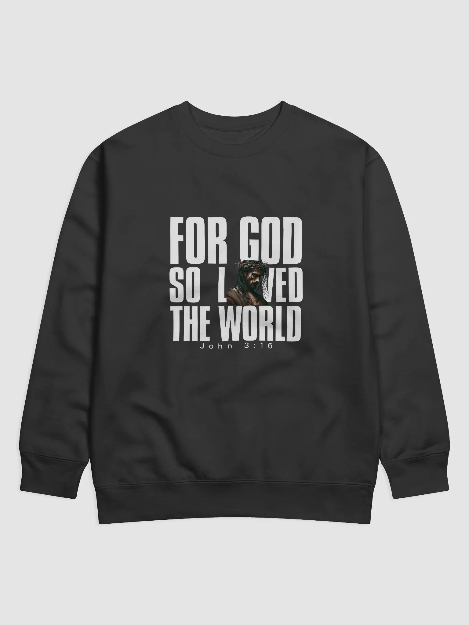 For God so loved the world Sweatshirt product image (1)