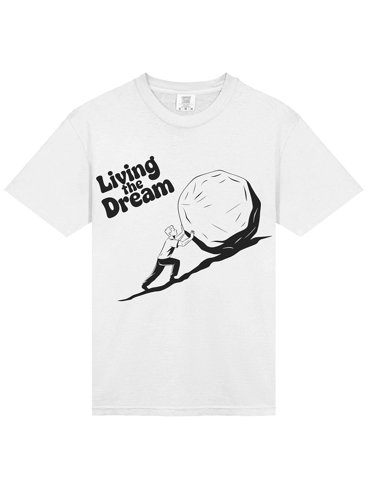 Living The Dream" Sisyphus | Comfort Colors® Sarcastic Tee product image (17)