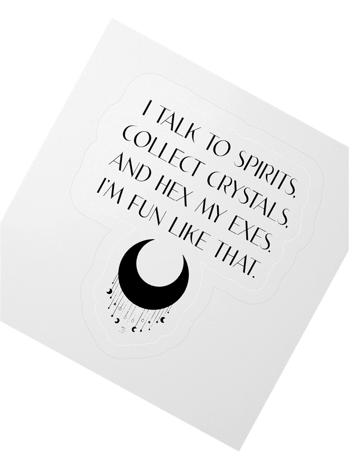 I Talk to Spirits Sticker product image (2)