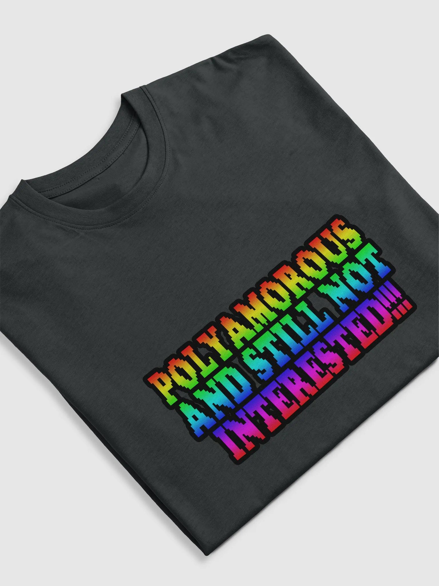 Polyamorous and Still not Interested Shirt product image (10)