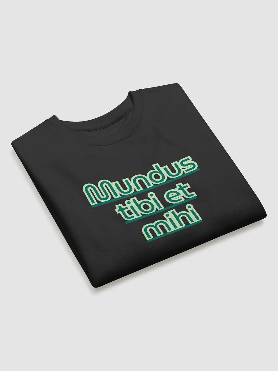 Mundus Tibi Et Mihi Premium Sweatshirt product image (25)