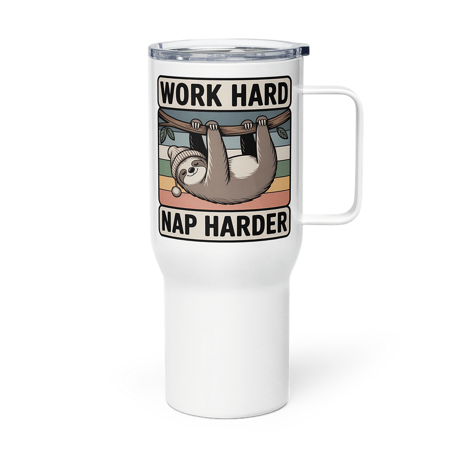 Work Hard Nap Harder Non-Sacral Travel Mug product image (5)