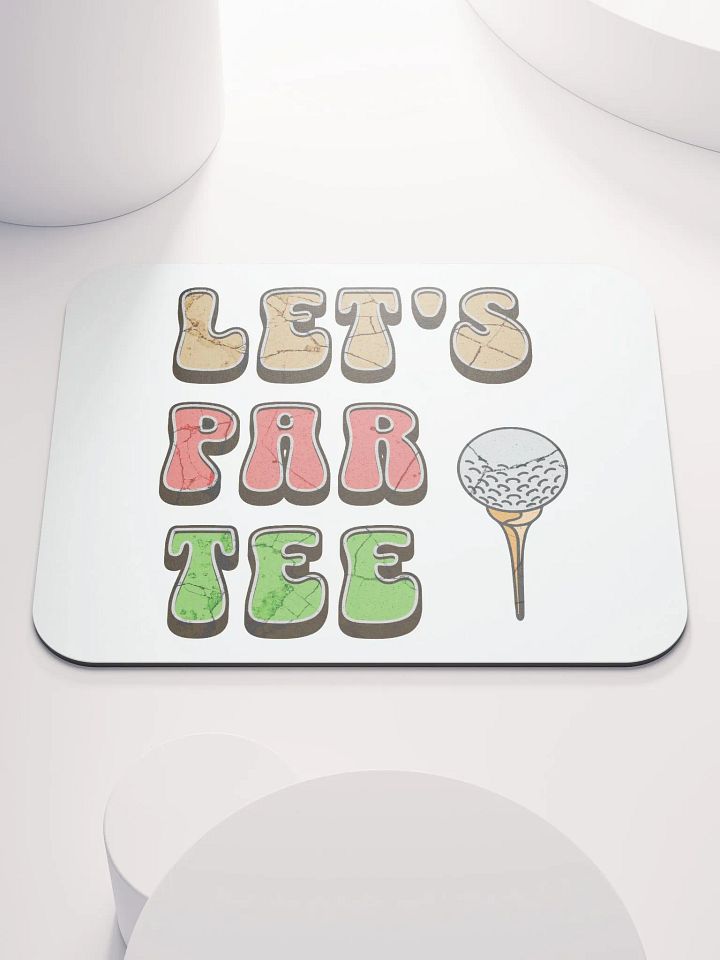 Lets Par Tee Golf Mouse Pad product image (2)