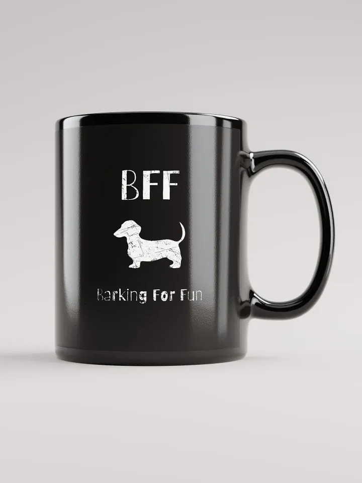 Dachshund Doxie BFF Barking for fun, funny pun, cute joke, noisy dog, ambidextrous left-handed right-handed tea coffee mug product image (1)