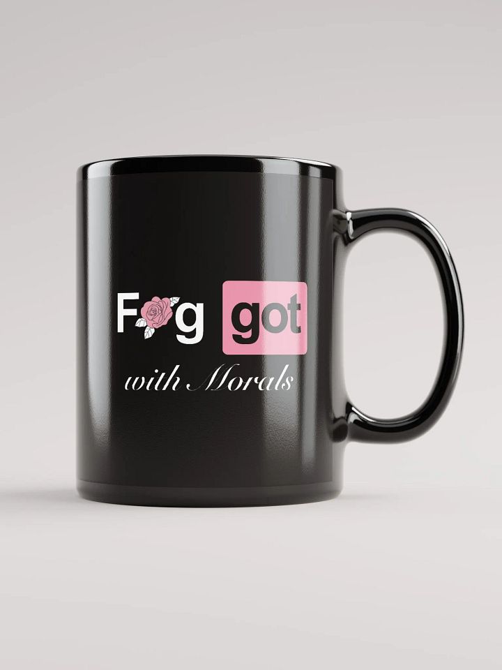 Faggot with Morals Mug product image (1)