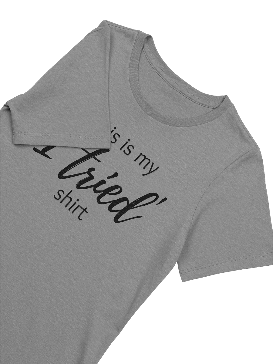 'I tried' Women's Relaxed-fit Tee product image (3)