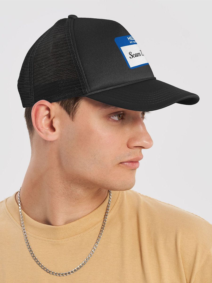 Hello My Name Is Scam Likely Trucker Hat product image (12)