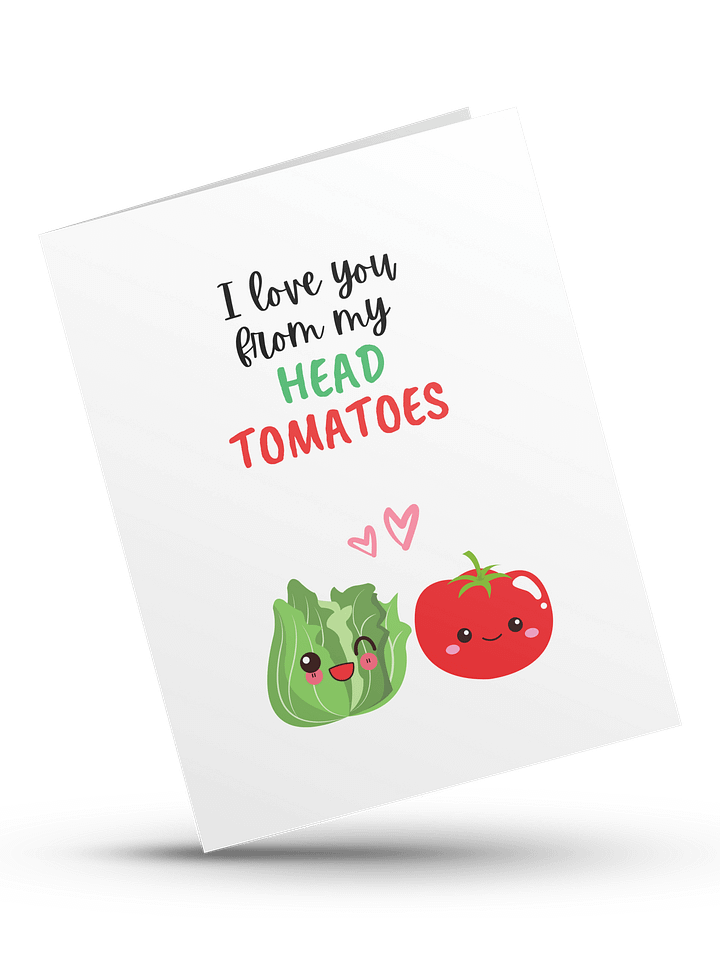 I love you from my HEAD TOMATOES- Digital Instant Download product image (1)
