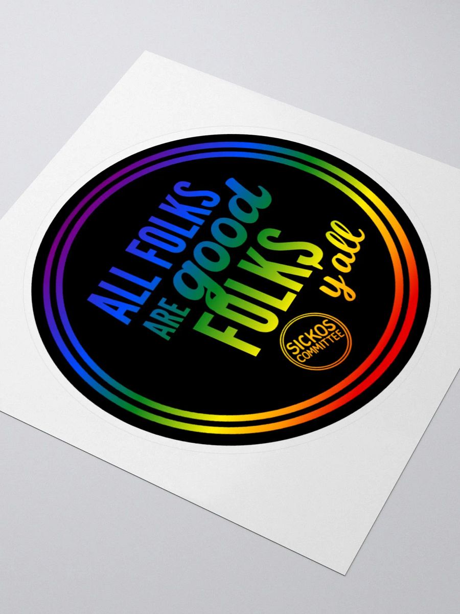 All Folks are Good Folks, Y'all Sticker product image (9)