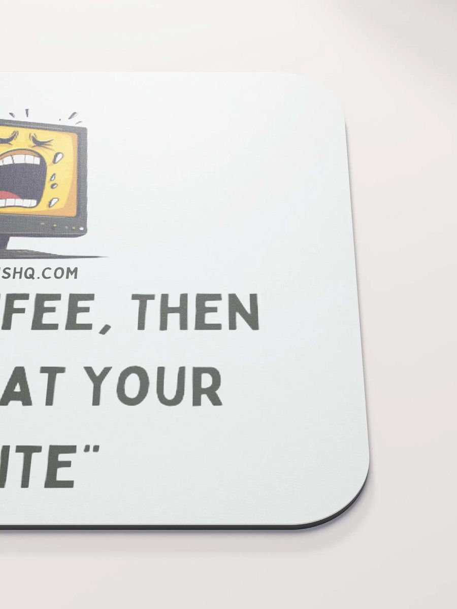 "First coffee, then I'll look at your website." product image (4)