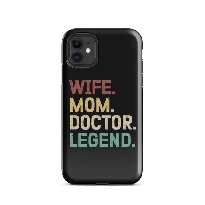 "Wife-Mom-Doctor-Legend" tough case for iPhone® product image (1)