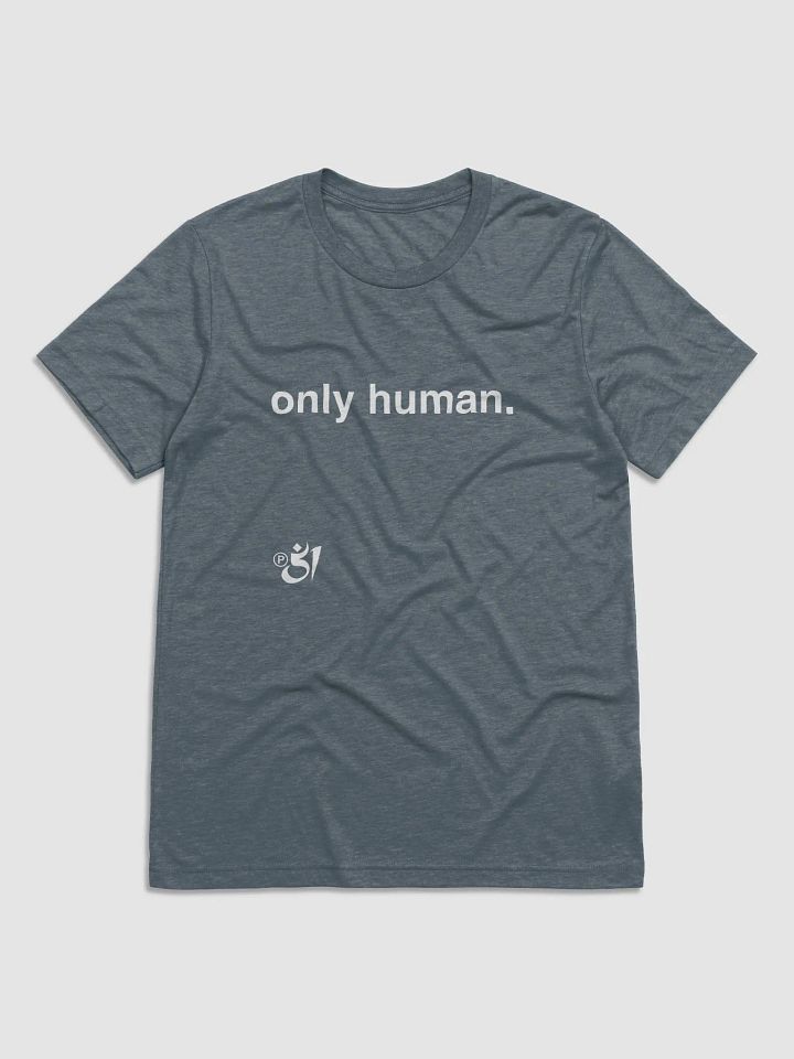 only human. tee product image (1)