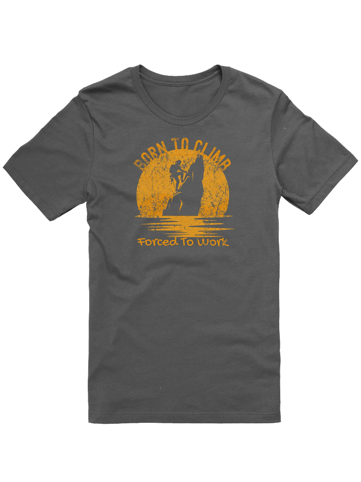 Climber Tee, Adventure Shirt, Rock Climbing T-Shirt, Mountain Hiking Top, Climbing Gift, Outdoor Enthusiast Apparel, Born To Climb Tee product image (1)