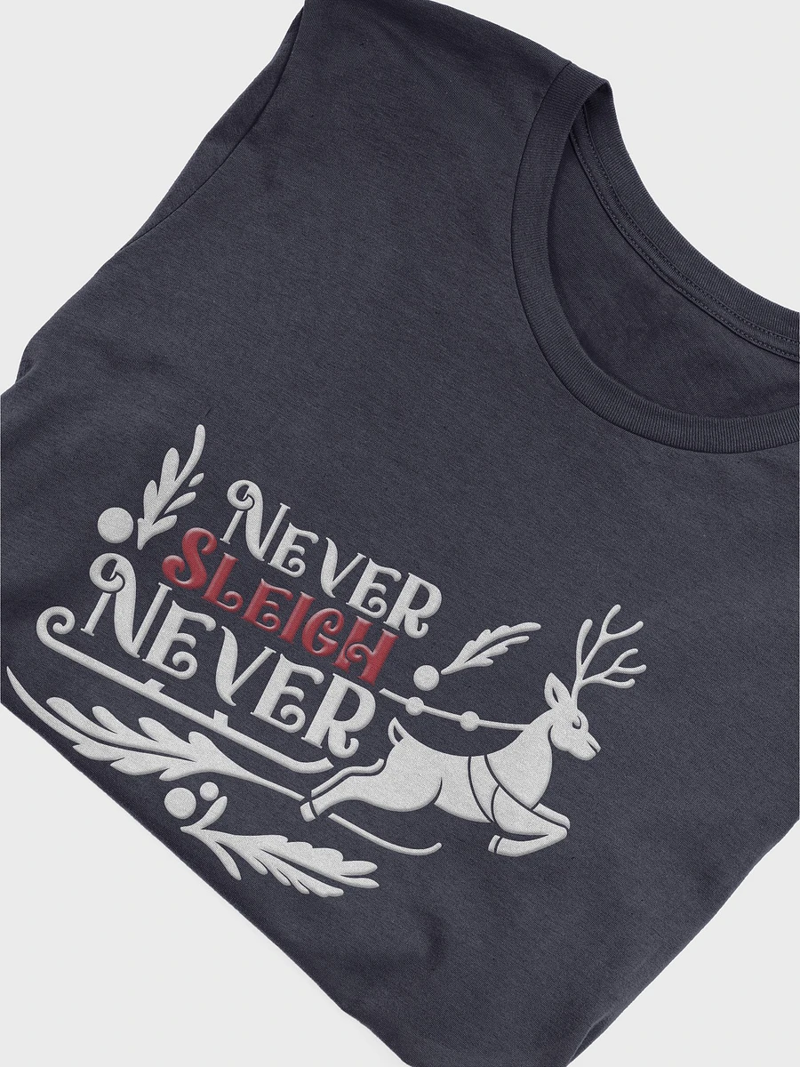 Never Sleigh Never (Design 3) - Dark Shirt product image (6)