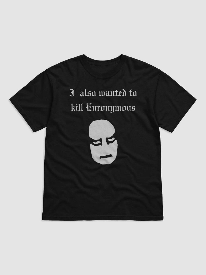 Mayhem "I Planned to Kill Euronymous" TShirt product image (1)