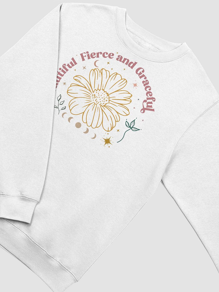 Beautiful Fierce and Graceful Sweatshirt product image (3)