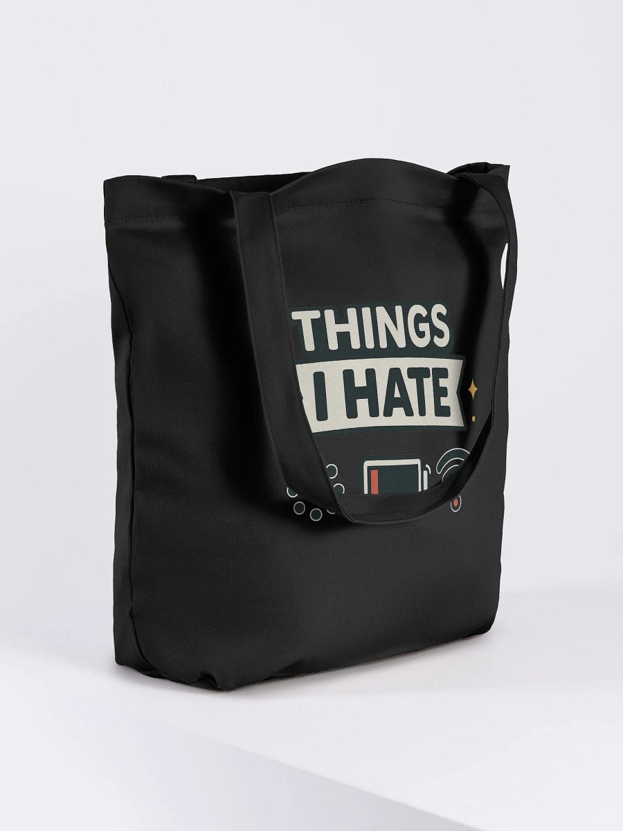 Things I HATE Tote Bag product image (3)