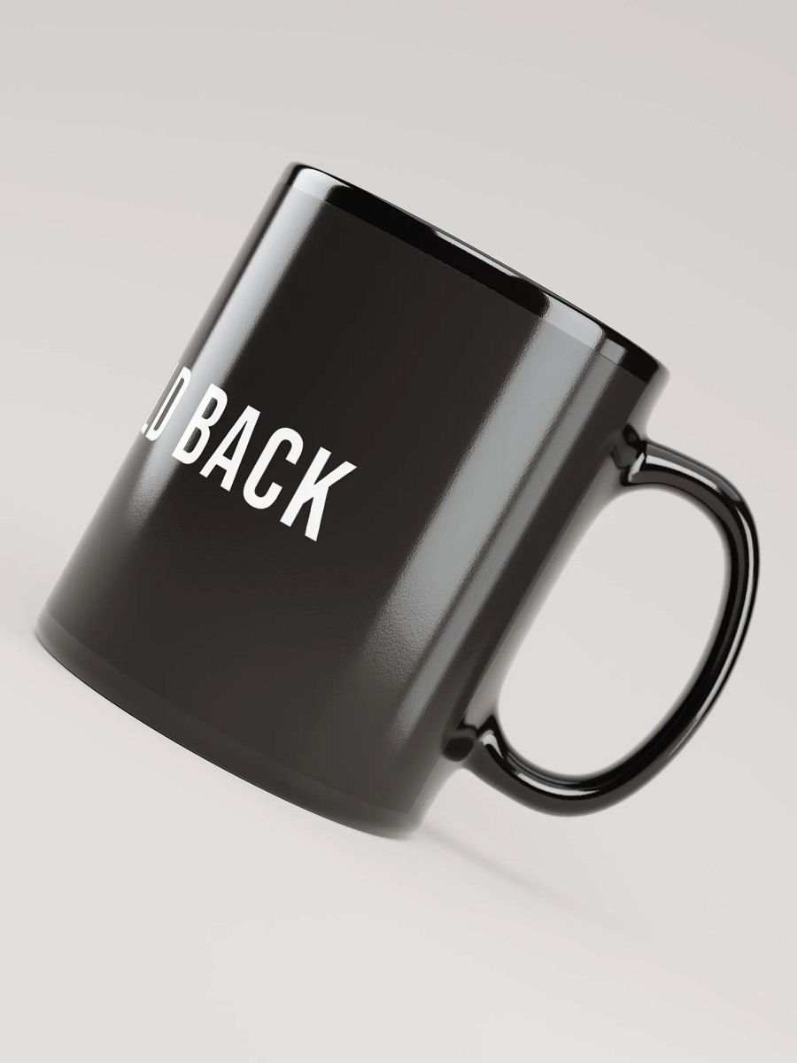 “Never Hold Back” Morning Mug product image (8)