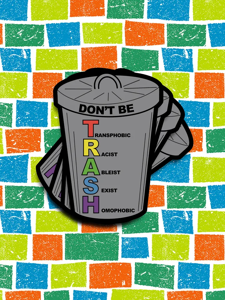 Don't be TRASH Sticker product image (1)