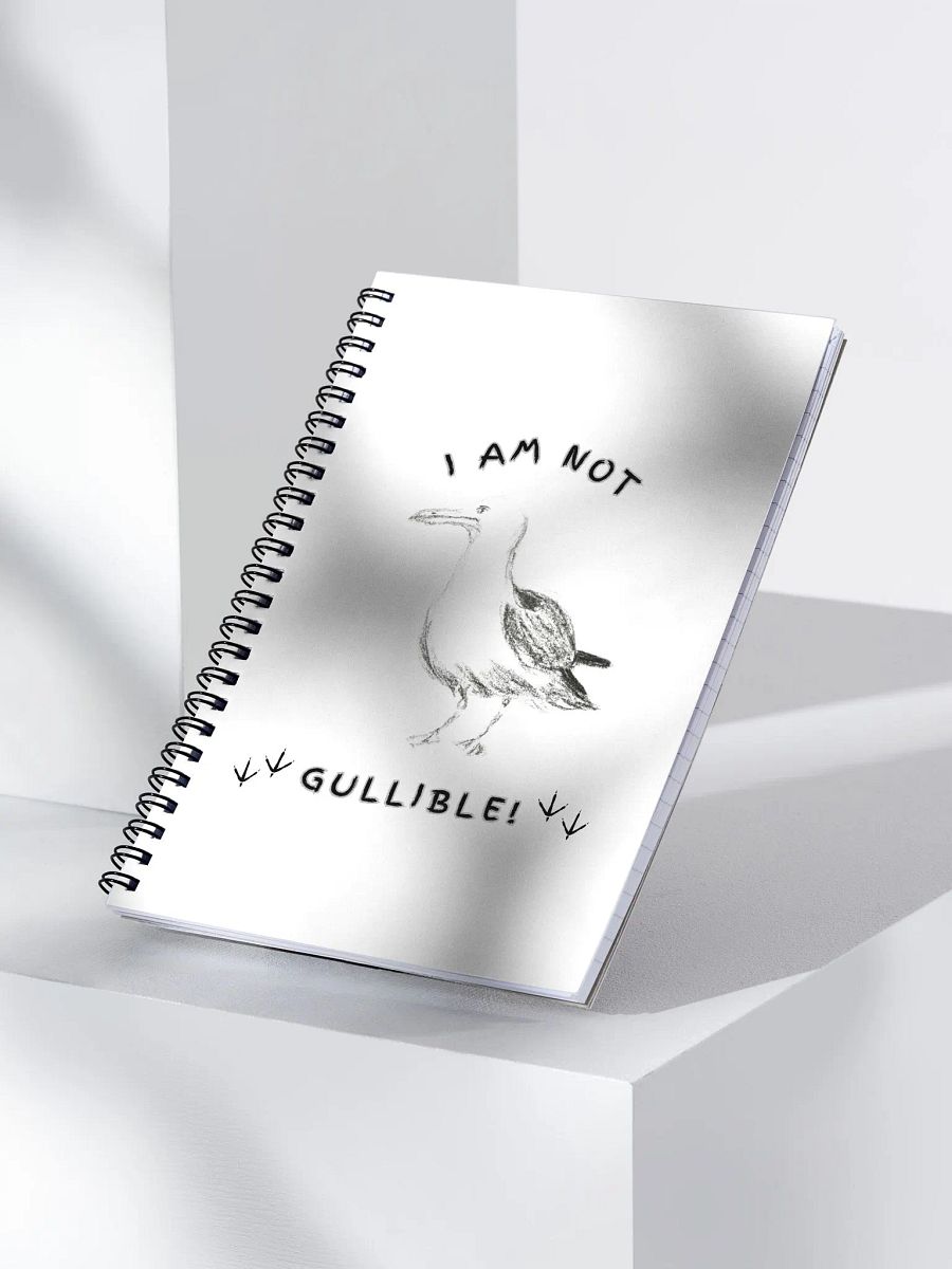 I am not Gullible! Spiral Notebook product image (3)