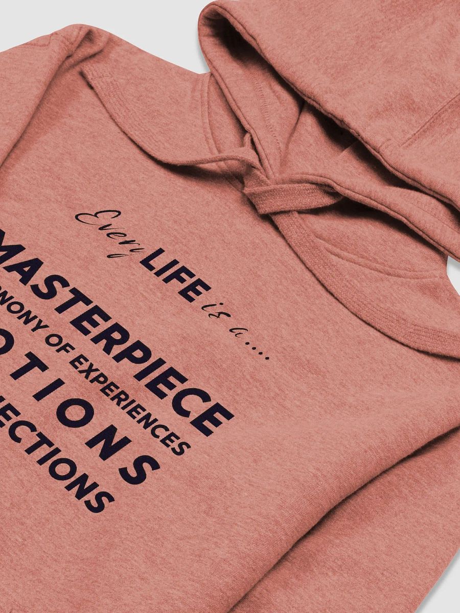 "Every LIFE is a... MASTERPIECE" Premium Unisex Hoodie product image (3)