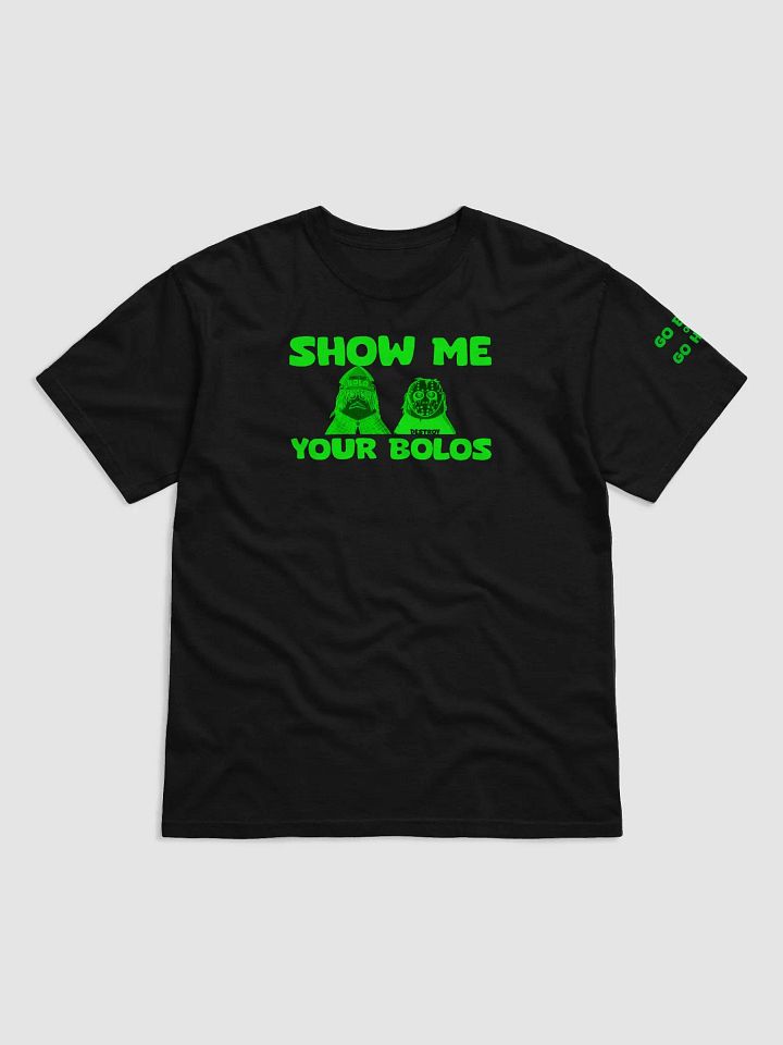 SHOW ME YOUR BOLOS T-SHIRT product image (1)
