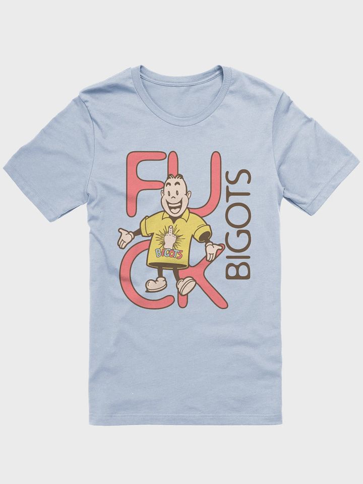 FUCK Bigots - Unisex T-Shirt product image (1)