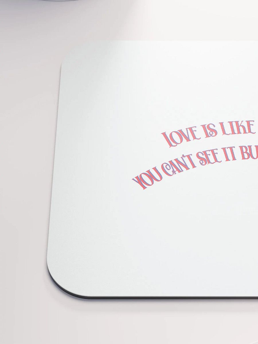 LOVE IS LIKE THE WIND, YOU CAN'T SEE IT BUT YOU CAN FEEL IT. product image (6)