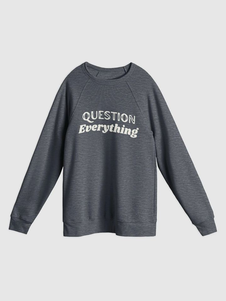 Question Everything Sweatshirt product image (3)