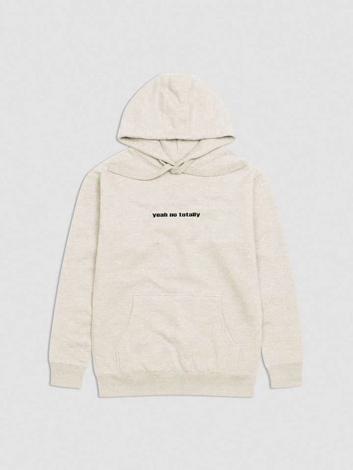 Yeah No Totally Hoodie product image (1)