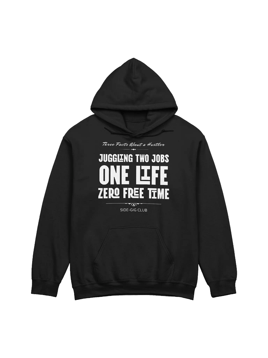 Three Facts About a Hustler – Side-Gig Club Collection Hoodie product image (3)