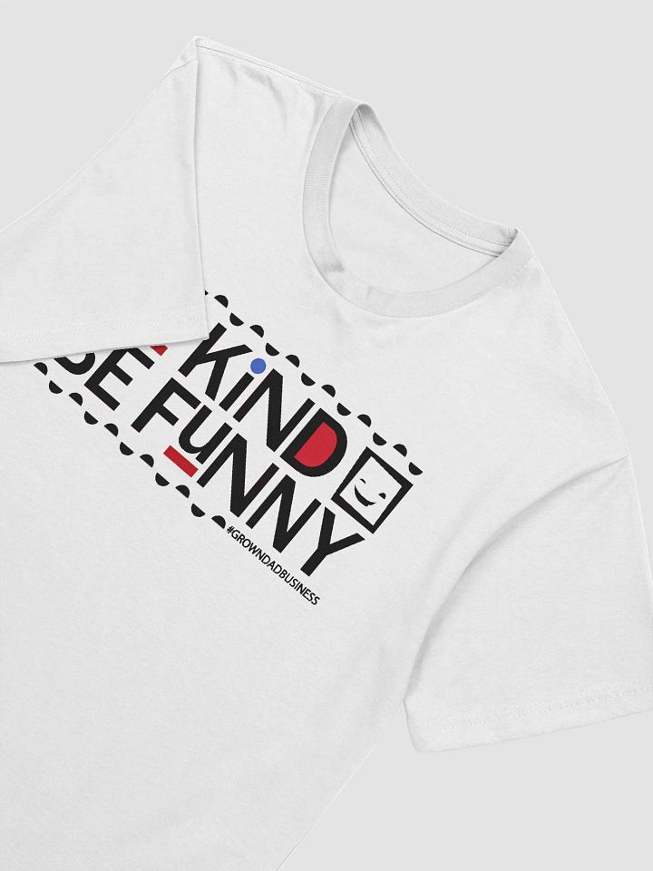 'Be Kind Be Funny' T-Shirt | +4 colors | black on light product image (2)