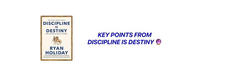 Discipline is Destiny: Key Points