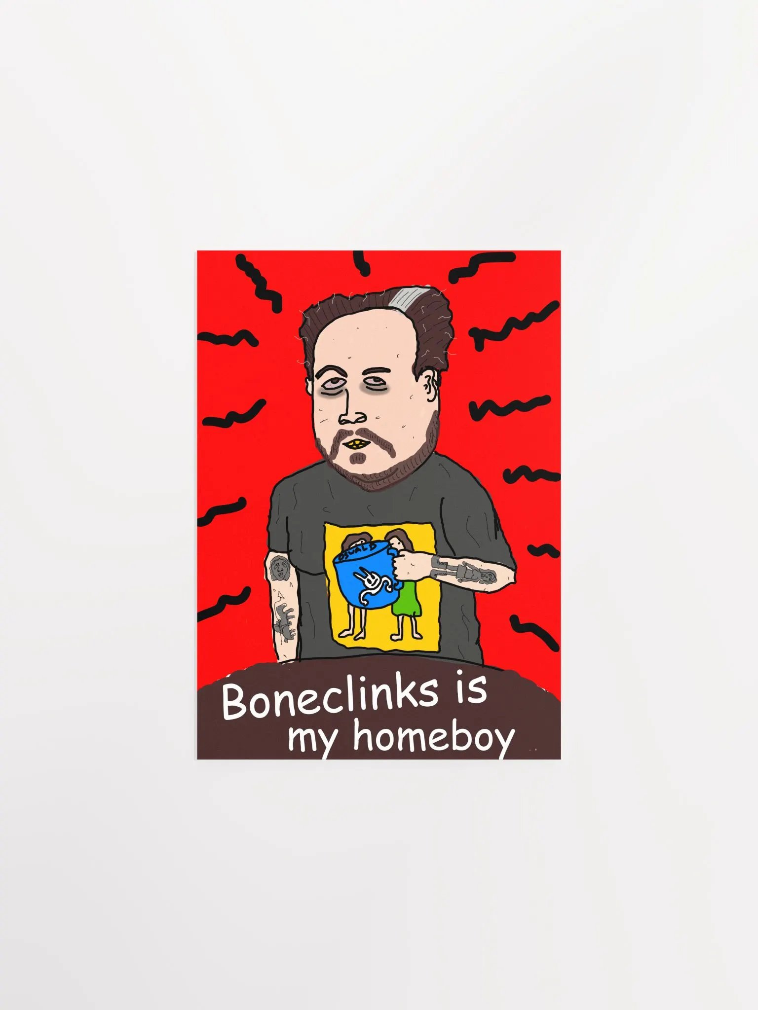 Boneclinks is my homeboy product image (1)